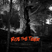 RIDE THE TIGER - Ambush