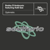 Bobby D'Ambrosio - Optimistic (feat. Kelli Sae)