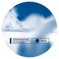 Session Restore - Time And Again EP