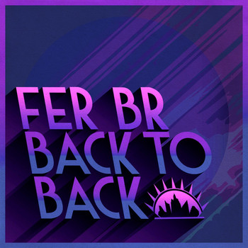 Fer BR - Back to Back