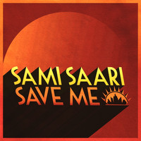 Sami Saari - Save Me