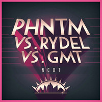 GmT, PHNTM and Rydel - Ncdt