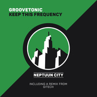 Groovetonic - Keep This Frequency