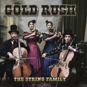 The String Family - Gold Rush