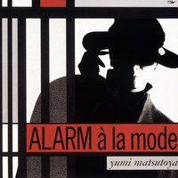Yumi Matsutoya - Alarm à La Mode