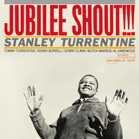 Stanley Turrentine - Jubilee Shout!!!
