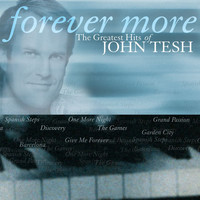 John Tesh - Forever More: The Greatest Hits Of John Tesh