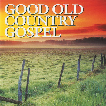 Various Artists - Good Old Country Gospel