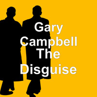 Gary Campbell - The Disguise (Explicit)