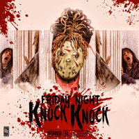 Friday Night - Knock Knock (Explicit)