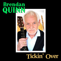 Brendan Quinn - Tickin' Over