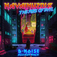 D-Noise - Navalny 20!8: The Rise of Evil (Original Game Soundtrack)