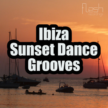 Various Artists - Ibiza Sunset Dance Grooves (Explicit)