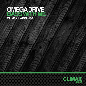 Omega Drive - Bass with Me