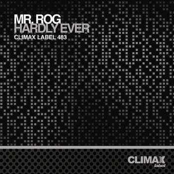 Mr. Rog - Hardly Ever