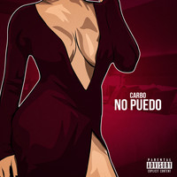 Carbo - No Puedo (Explicit)