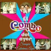 El Combo del Ayer - Siempre Estuvimos Aqui