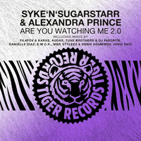 Syke'n'Sugarstarr & Alexandra Prince - Are You Watching Me 2.0