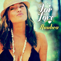 Anuhea - For Love