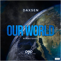 Daxsen - Our World (Remastered 2018)
