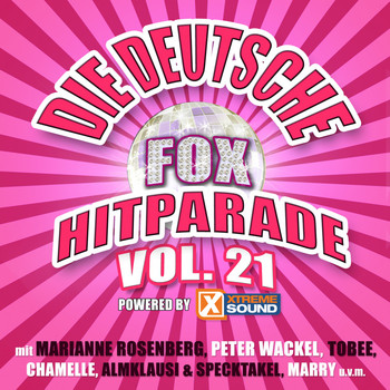 Various Artists - Die deutsche Fox Hitparade powered by Xtreme Sound, Vol. 21