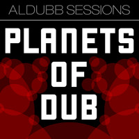 Aldubb - Planets of Dub, Vol. 1