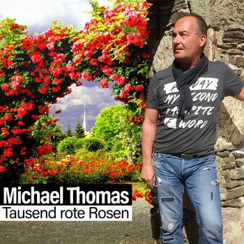Michael Thomas - Tausend rote Rosen