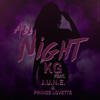 KG - All Night (Explicit)