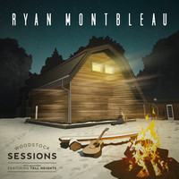 Ryan Montbleau - Woodstock Sessions (Explicit)