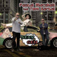 Pascal Marshall feat. Tom Barcal - Sexy & Geil