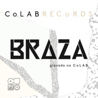 BRAZA - Braza - COLAB Records