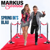 Markus feat. Yvonne - Spring in's Blau