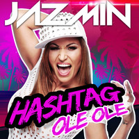 Jazmin - Hashtag Ole Ole