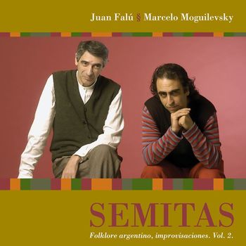 Juan Falú & Marcelo Moguilevsky - Semitas