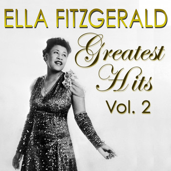 Ella Fitzgerald - Greatest Hits Vol. 2