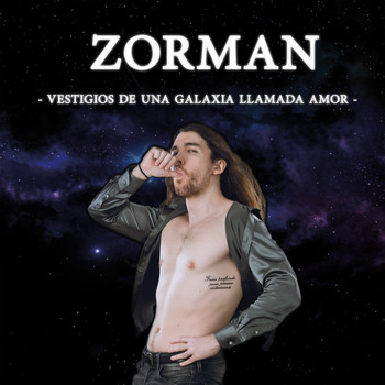 Zorman - Vestigios de una Galaxia Llamada Amor
