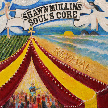 Shawn Mullins - Soul's Core Revival