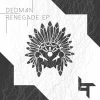 Dedman - Renegade EP