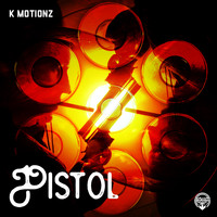 K Motionz - Pistol