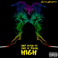Blake Haggard - Only Listen to This If You're High (Explicit)