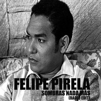 Felipe Pirela - Sombras Nada Más (Radio Edit)