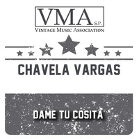 Chavela Vargas - Dame Tu Cosita