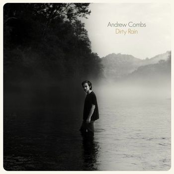Andrew Combs - Dirty Rain