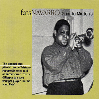 Fats Navarro - Goin' To Minton's