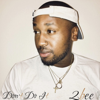 2bee - Don't Do It