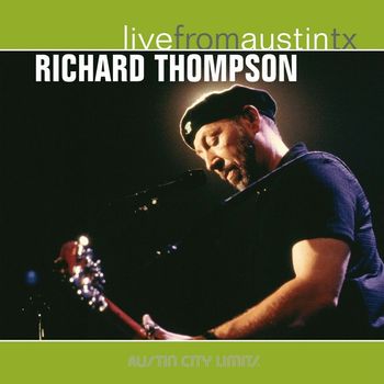 Richard Thompson - Live From Austin, TX