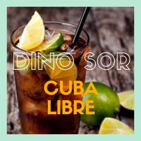 Dino Sor - Cuba Libre