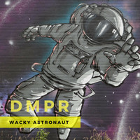 DMPR - Wacky Astronaut