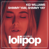 Kid Williams - Shimmy Yam, Shimmy Yay