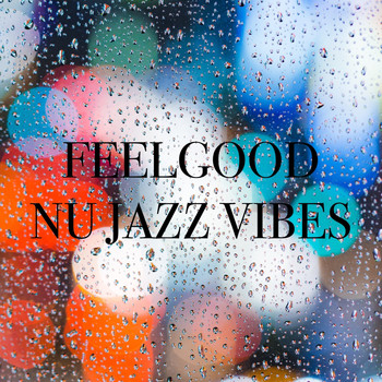 Various Artists - Feelgood Nu Jazz Vibes